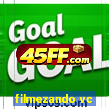 filmezando vc